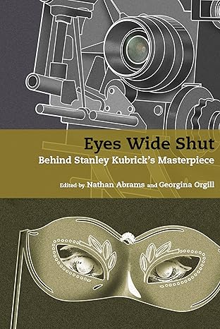 Eyes Wide Shut: Behind Stanley Kubrick's Masterpiece - Orginal Pdf